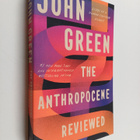 John Green : The Anthropocene Reviewed - Essays on a Huma... - pikkukuva 1