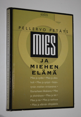 Pellervo Petäys : Mies ja miehen elämä