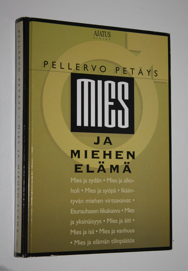 Pellervo Petäys : Mies ja miehen elämä