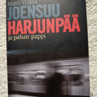 Matti Yrjänä Joensuu Harjunpää ja pahan pappi - pikkukuva 1
