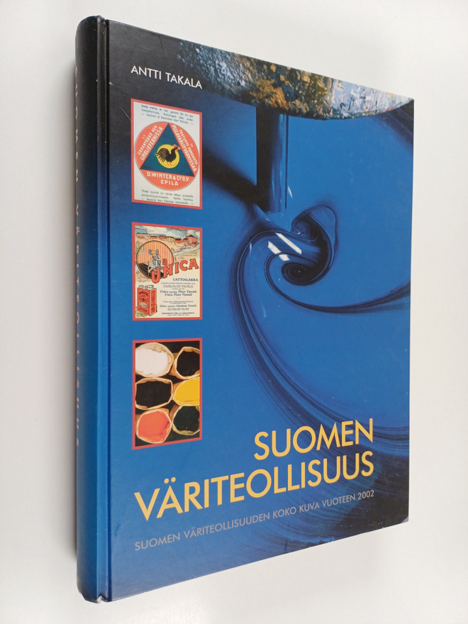 Antti Takala : Suomen väriteollisuus : Suomen väriteollis...