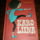 Karoliina eskarissa ; tossut + luistimet 2 kirjaa - pikkukuva 1