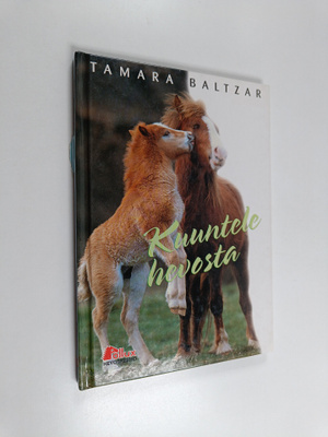 Tamara Baltzar : Kuuntele hevosta