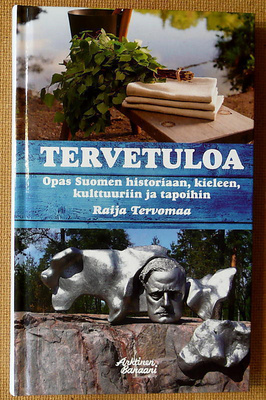 Raija Tervomaa: Tervetuloa Opas Suomen historiaan, kieleen,.