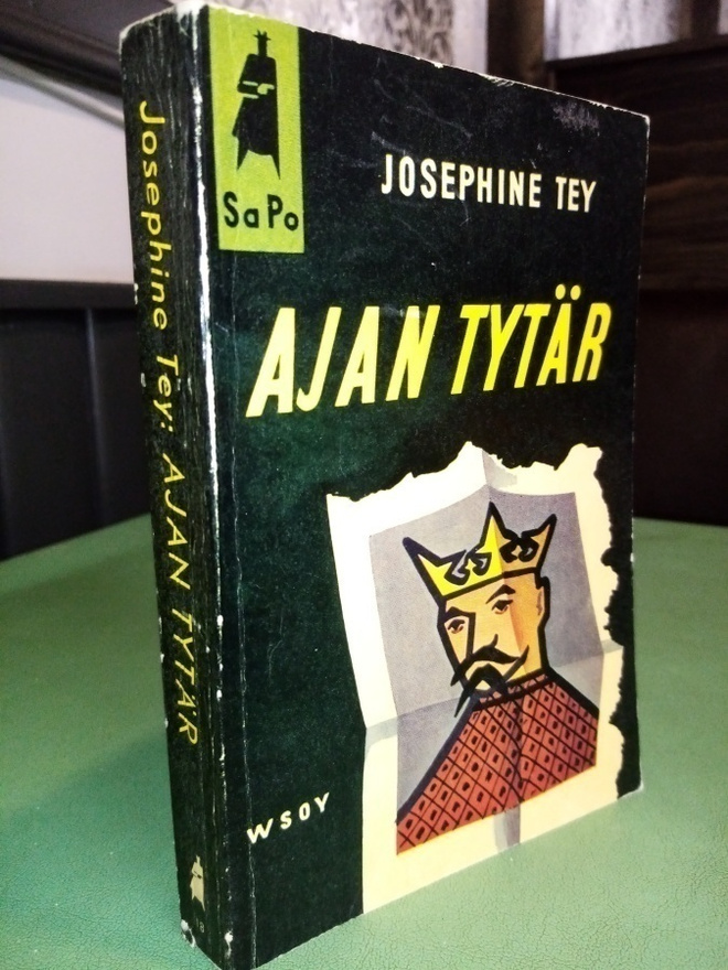 Josephine Tey : Ajan tytär ( SIS POSTIKULU)