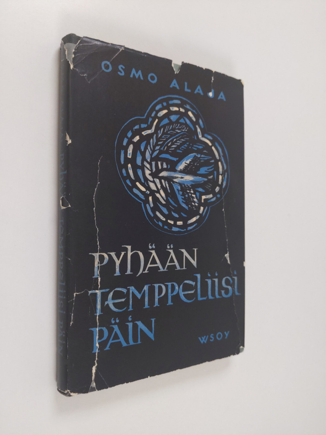 Osmo Alaja : Pyhään temppeliisi päin