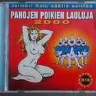 CD: Pahojen Poikien Lauluja 2000 (Kokoelma 2000) - pikkukuva 1