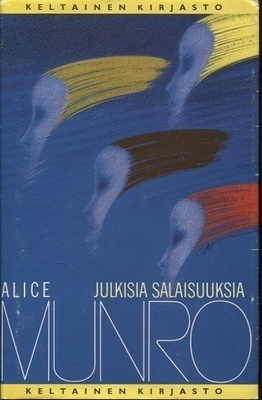 Alice Munro : Julkisia salaisuuksia