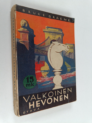 Bruce Graeme : Valkoinen hevonen : seikkailuromaani