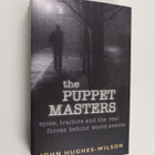 John Hughes-Wilson : The puppet masters : spies, traitors... - pikkukuva 1