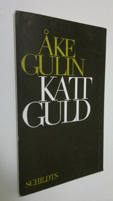 Åke Gulin : Kattguld