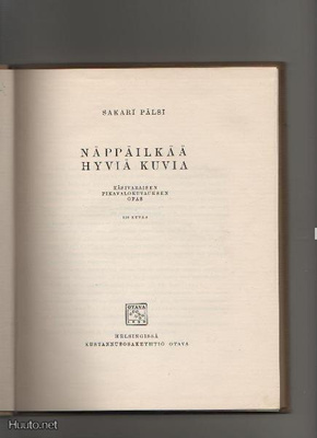 Pälsi, Sakari: Näppäilkää hyviä kuvia, Otava 1930, sid, K3 +