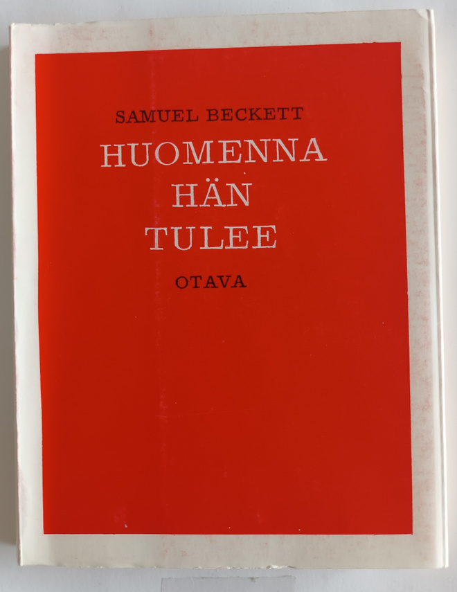 Samuel Beckett: Huomenna hän tulee, Otava 1964, 1.p.