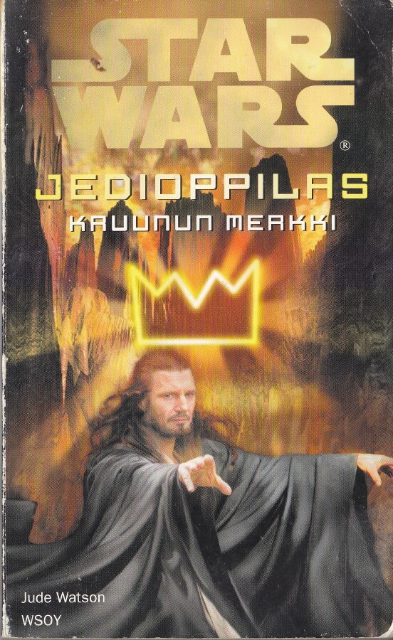 Star Wars Jedioppilas 4: Kruunun merkki (Wsoy 2000)