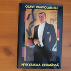Olavi Paavolainen:Nykyaikaa etsimässä.Esseitä ja pakinoita. - pikkukuva 1