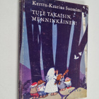 Kerttu-Kaarina Suosalmi : Tule takaisin, Menninkäinen : satu - pikkukuva 1
