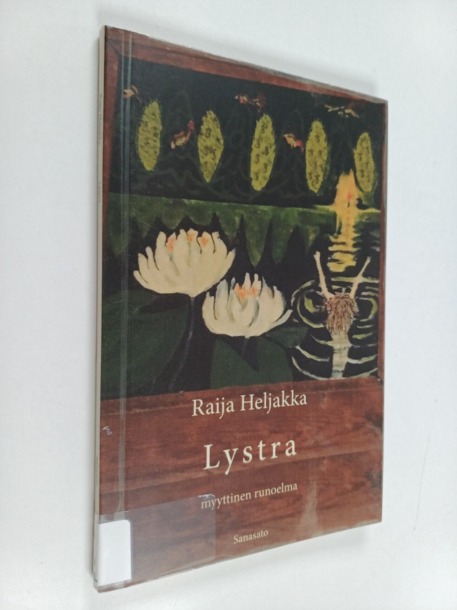 Raija Heljakka : Lystra : myyttinen runoelma
