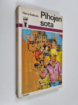 Harry Kullman : Pihojen sota