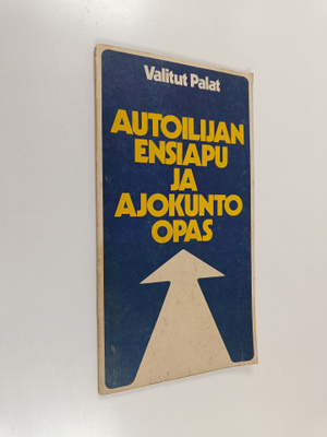 Autoilijan ensiapu ja ajokunto-opas
