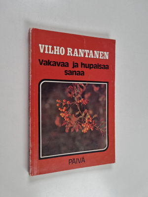 Vilho Rantanen : Vakavaa ja hupaisaa sanaa