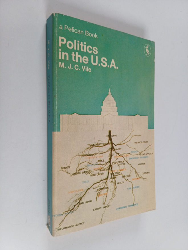 M. J. C. Vile : Politics in the U.S.A