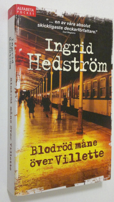 Ingrid Hedström : Blodröd måne över Villete