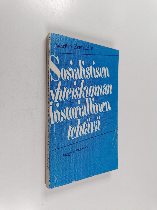 Vadim Zagladin : Sosialistisen yhteiskunnan historialline...