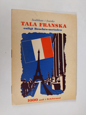 A. I. Broches : Snabbkurs i Franska - enligt Broches-metoden