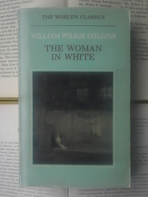 Wilkie Collins - The Woman in White (paperback)