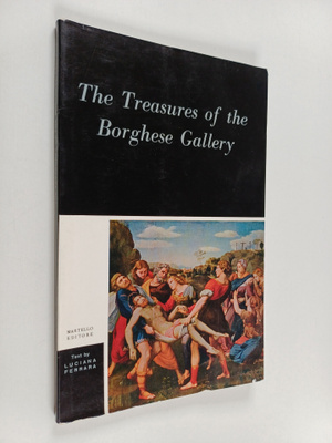 Luciana Ferrara ym. : The Treasures of the Borghese Gallery