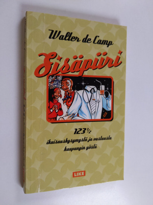 Walter de Camp : Sisäpiiri : 123 1/2 ikuisuuskysymystä ja...