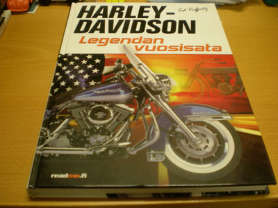 Tod Rafferty: Harley-Davidson - Legendan vuosisata