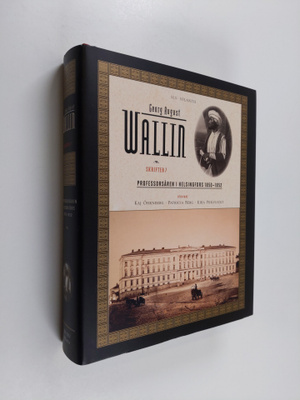 Georg August Wallin : Skrifter 7 : Professorsåren i Helsi...