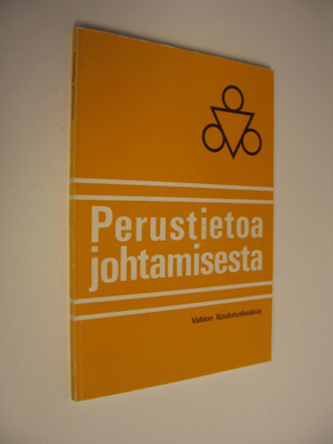Jorma (toim.) Hirvonen : Perustietoa johtamisesta