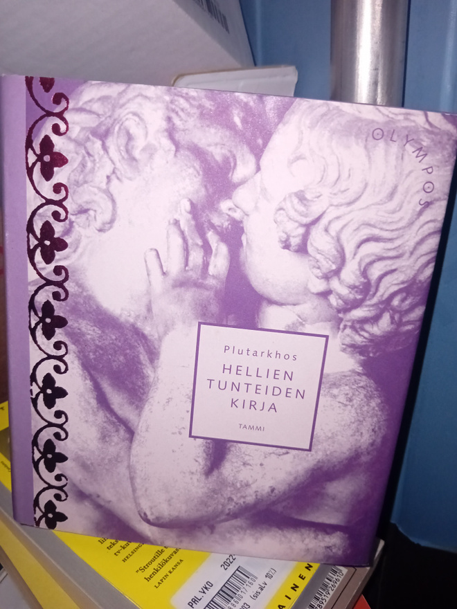 Plutarkhos : Hellien tunteiden kirja ( SIS POSTIKULU )