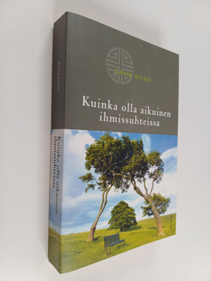 David Richo : Kuinka olla aikuinen ihmissuhteissa