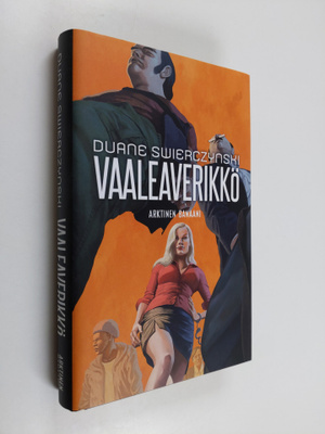 Duane Swierczynski : Vaaleaverikkö