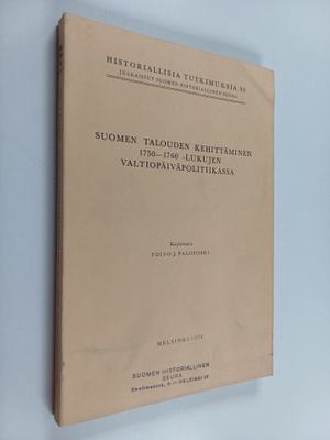 Toivo J. Paloposki : Suomen talouden kehittäminen 1750-17...