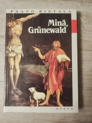 Minä, Grünewald Paavo Rintala