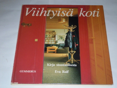 Eva Ralf : Viihtyisä koti — kirja sisustamisesta