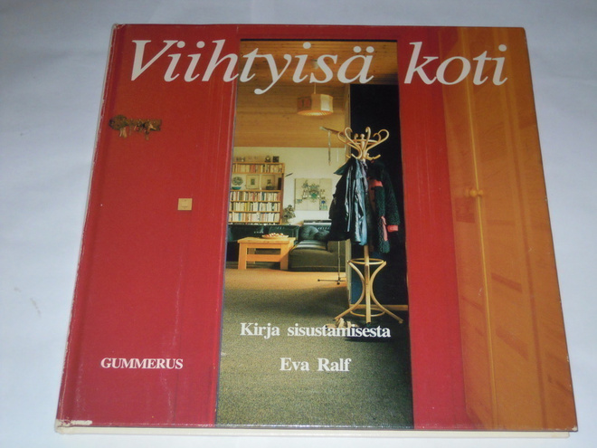 Eva Ralf : Viihtyisä koti — kirja sisustamisesta
