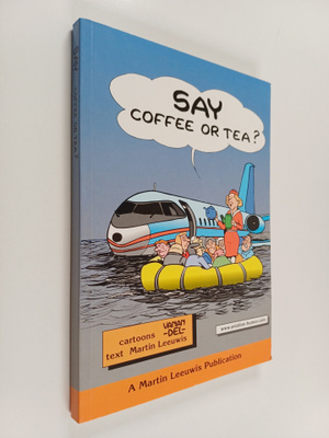 Ton van Andel ym. : Say Coffee Or Tea?