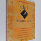 Hannele (toim.) Hietala : Kehitä luovuuttasi - pikkukuva 1