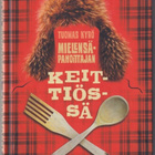Tuomas Kyrö: Mielensäpahoittajan keittiössä - pikkukuva 1