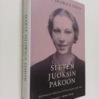 Marie Jalowicz Simon : Sitten juoksin pakoon : juutalaist... - pikkukuva 1
