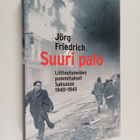 Jorg Friedrich : Suuri palo : liittoutuneiden pommitukset... - pikkukuva 1