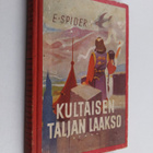 E. Spider : Kultaisen taljan laakso : seikkailuromaani - pikkukuva 1