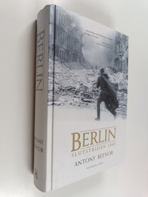 Antony Beevor : Berlin : slutstriden 1945