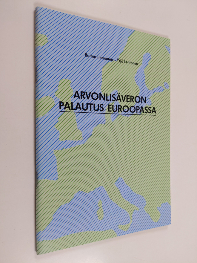 Raimo Immonen : Arvonlisäveron palautus Euroopassa : ylei...