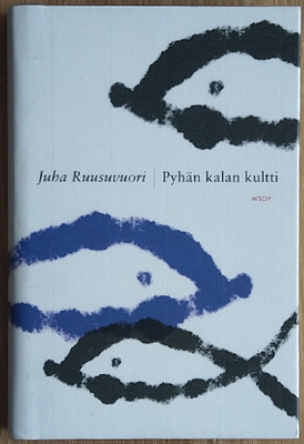 Juha Ruusuvuori: Pyhän kalan kultti (kirjastopoisto)